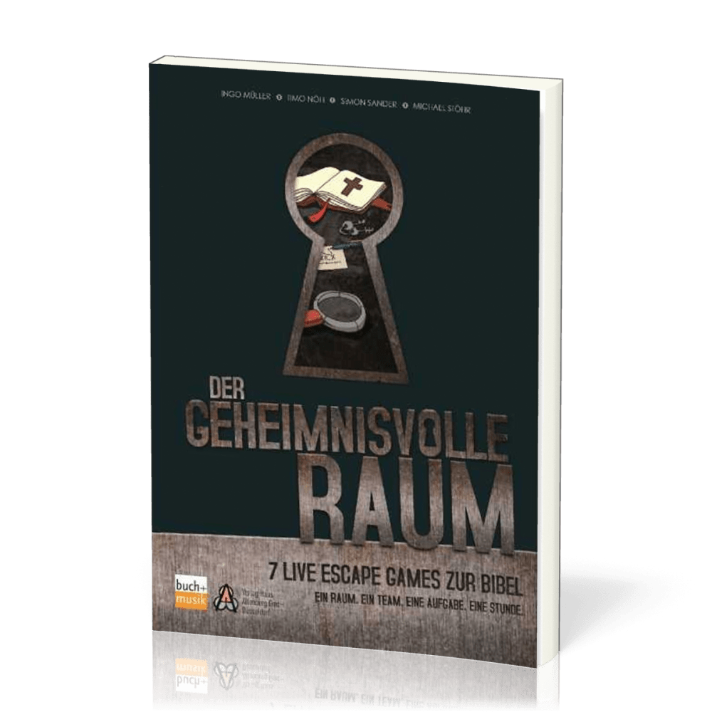 Der geheimnisvolle Raum - 7 Live Escape Games zur Bibel - Ein Raum. Ein Team. Eine Aufgabe. Eine...