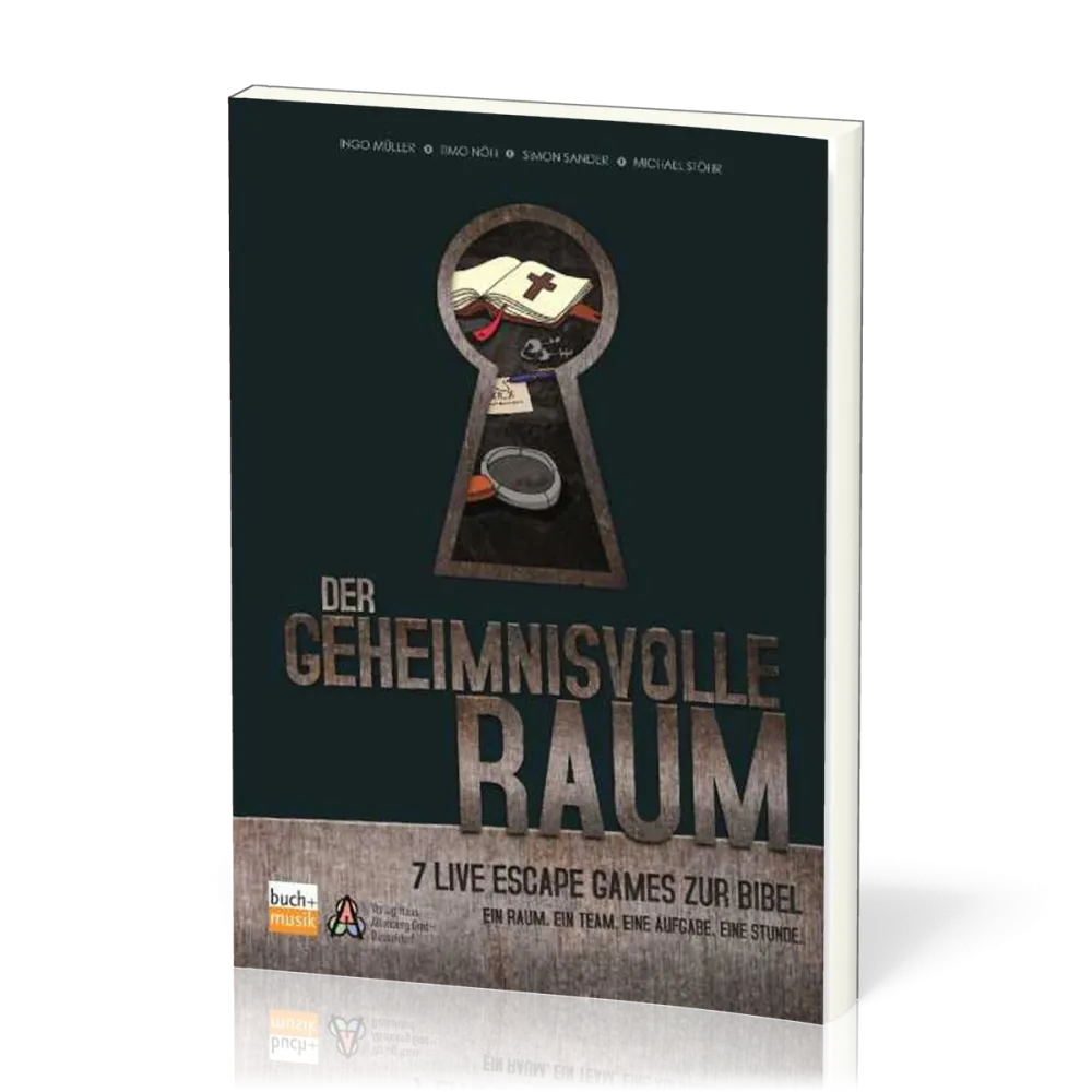 Der geheimnisvolle Raum - 7 Live Escape Games zur Bibel - Ein Raum. Ein Team. Eine Aufgabe. Eine...