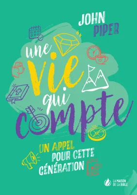 Une vie qui compte - Un appel pour cette génération - ePub