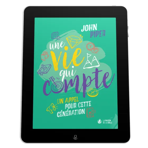 Une vie qui compte - Un appel pour cette génération - ePub