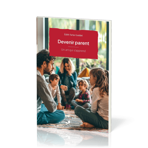 Devenir parent - Un art qui s'apprend