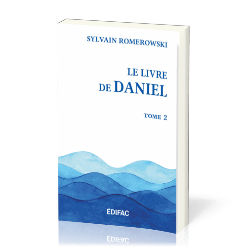 Livre de Daniel, tome 2 (Le) - [CEB AT 27] Commentaire Évangélique de la Bible