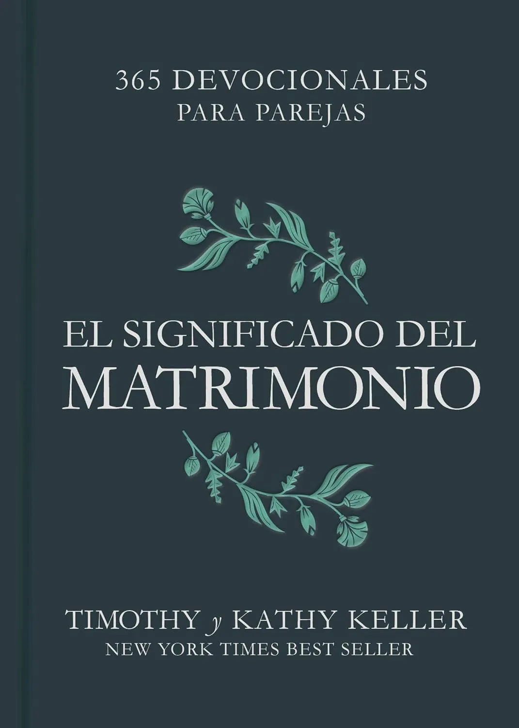 El Significado del Matrimonio - 365 Devocionales Para Parejas