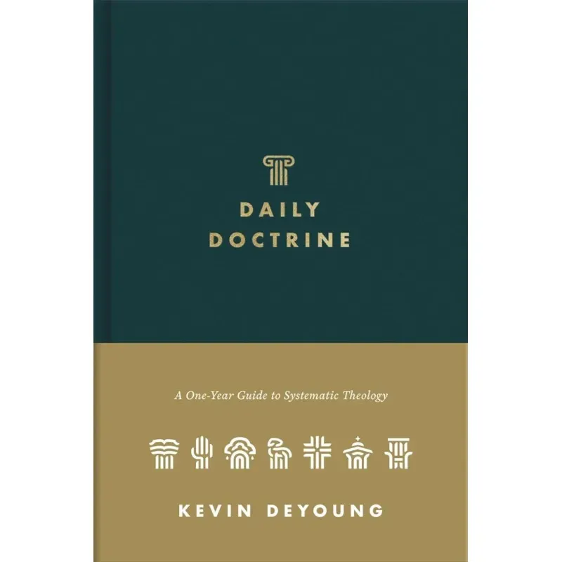 Daily Doctrine - A One-Year Guide to Systematic Theology