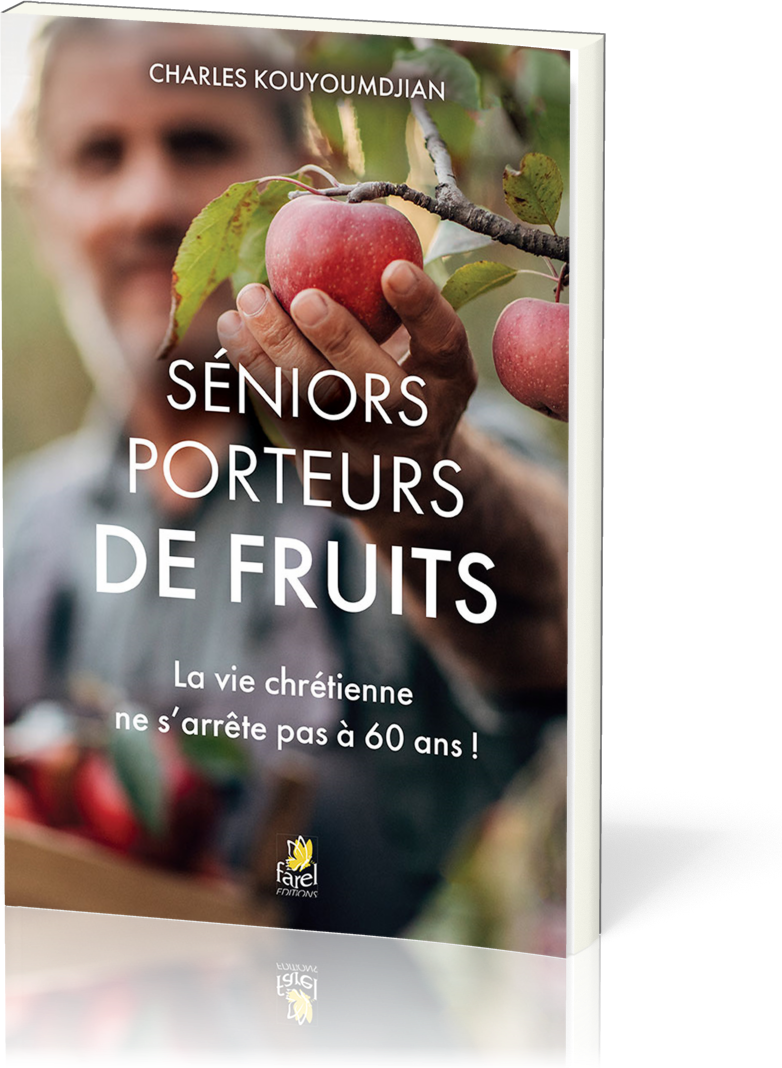 Séniors porteurs de fruits - La vie chrétienne ne s’arrête pas à 60 ans