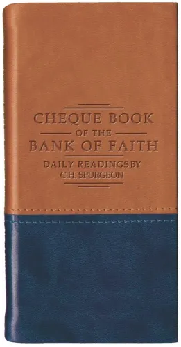 Chequebook of the Bank of Faith - Tan/Blue - Daily Readings by C. H. Spurgeon