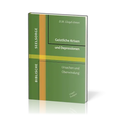 Geistliche Krisen und Depressionen - Ursachen und Überwindung