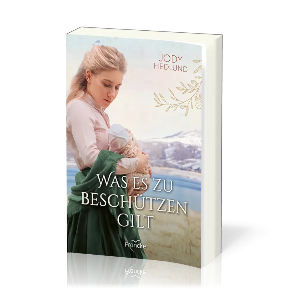 Was es zu beschützen gilt - Neuanfang in Colorado - Band 5