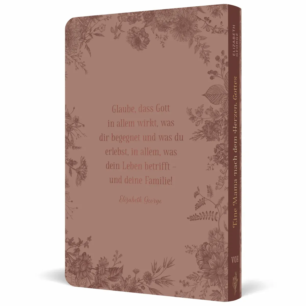 Eine Mama nach dem Herzen Gottes - Ein Andachtsbuch