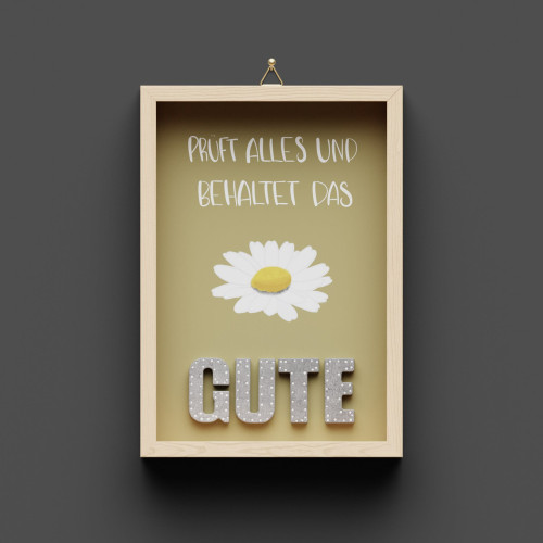 Prüft alles und behaltet das Gute - Wandbild A5