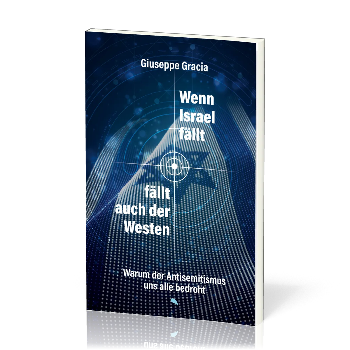 Wenn Israel fällt, fällt auch der Westen
