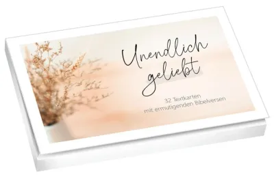 Unendlich geliebt - Textkarten - 32 Textkarten mit ermutigenden Bibelversen
