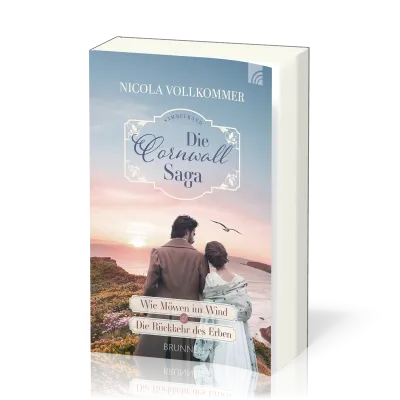 Die Cornwall-Saga (Sammelband) - Wie Möwen im Wind & Die Rückkehr des Erben.