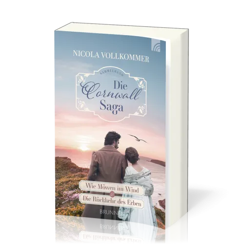 Die Cornwall-Saga (Sammelband) - Wie Möwen im Wind & Die Rückkehr des Erben.
