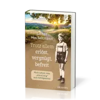 Trotz allem erlöst, vergnügt, befreit - Mein Leben vom "arme Jung" zum Erfolgsautor