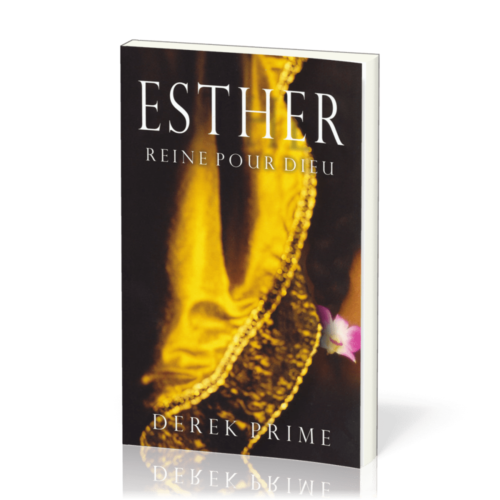 Esther - Reine pour Dieu
