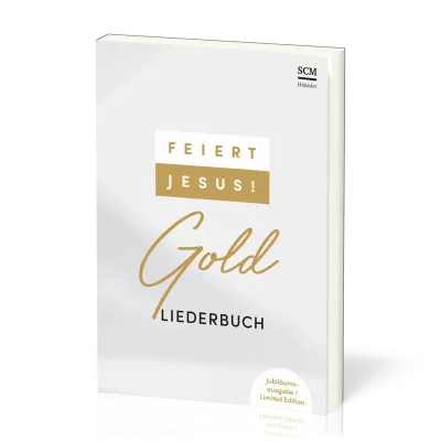 Feiert Jesus! Gold - Liederbuch - Ringbuchausgabe - Jubiläumsausgabe - Limited Edtion