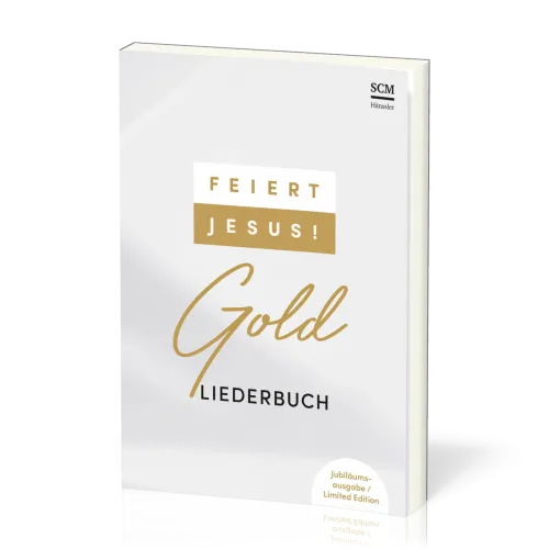 Feiert Jesus! Gold - Liederbuch - Ringbuchausgabe - Jubiläumsausgabe - Limited Edtion