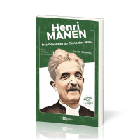 Henri Manen - Des Cévennes au Camp des Milles