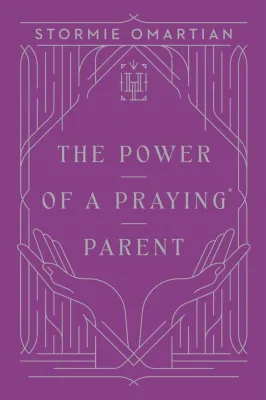 The Power of a Praying Parent
