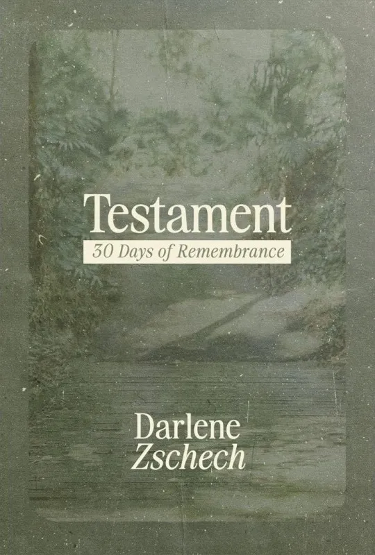 Testament - 30 Days of Remembrance