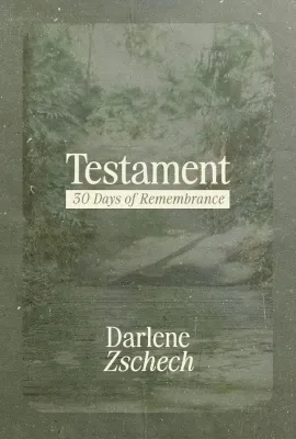 Testament - 30 Days of Remembrance