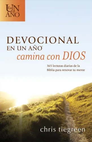 Devocional En Un Año - Camina Con Dios - 365 Lecturas Diarias de la Biblia Para Renovar Tu Mente