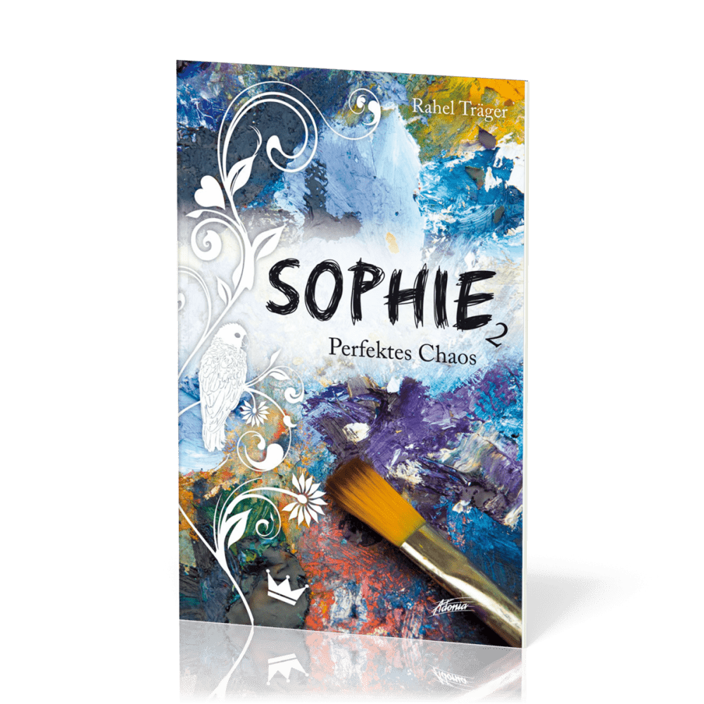 Sophie 2 - Perfektes Chaos - Jugendroman