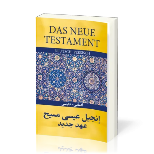 Neues Testament Good News - Gute Nachricht (Persisch - Deutsch)