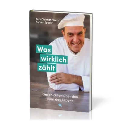 Was wirklich zählt - Geschichten über den Sinn des Lebens