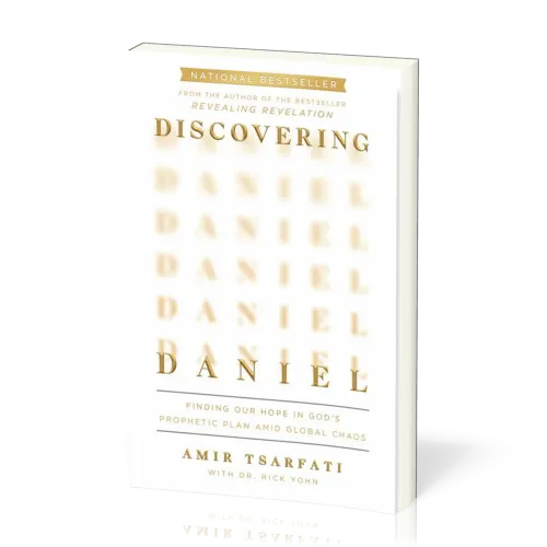 Discovering Daniel - Finding Our Hope in God's Prophetic Plan Amid Global Cha