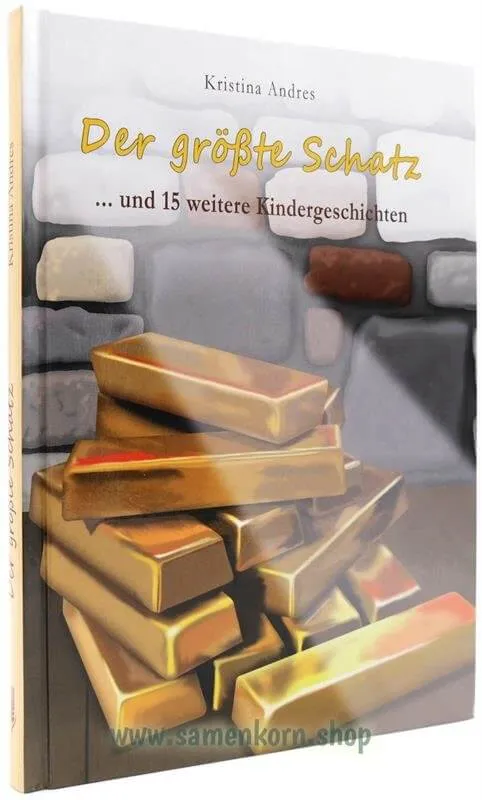 Der größte Schatz / Buch - …und 15 weitere Kindergeschichten