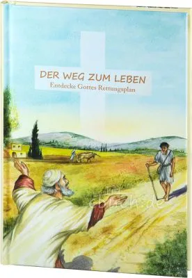 Der Weg zum Leben/ Buch - Entdecke Gottes Rettungsplan