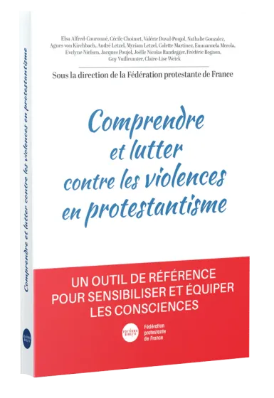 Comprendre et lutter contre les violences en protestantisme