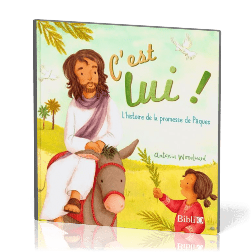 C'est lui! - L'histoire de la promesse de Pâques