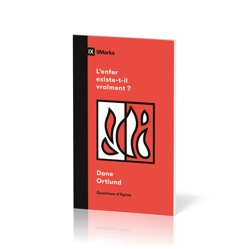 Enfer existe-t-il vraiment ? (L') - [coll. 9Marks - Questions d'Église]
