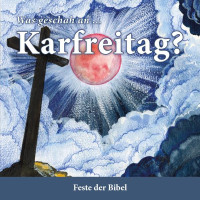 Was geschah an… Karfreitrag?
