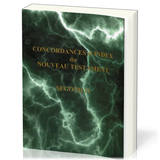 Concordance et index du Nouveau Testament - Segond 21