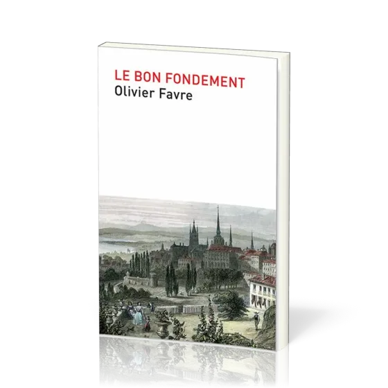 Bon fondement (Le)
