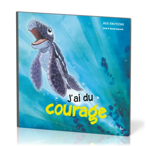 J'ai du courage - Mes émotions
