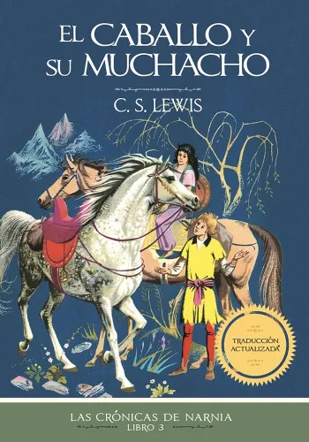 El Caballo Y Su Muchacho - Las Crónicas De Narnia Libro 3