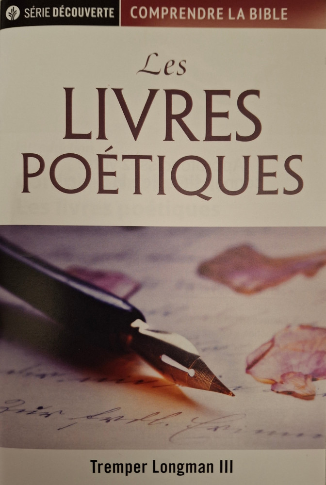 Livres poétiques (Les) - [brochure NPQ série Découverte - Comprendre la Bible]