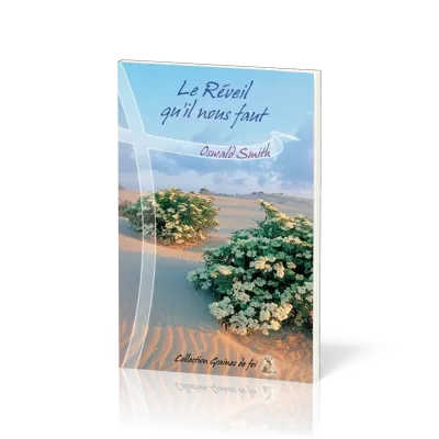 Réveil qu'il nous faut  (Le) - [collection Graines de foi]