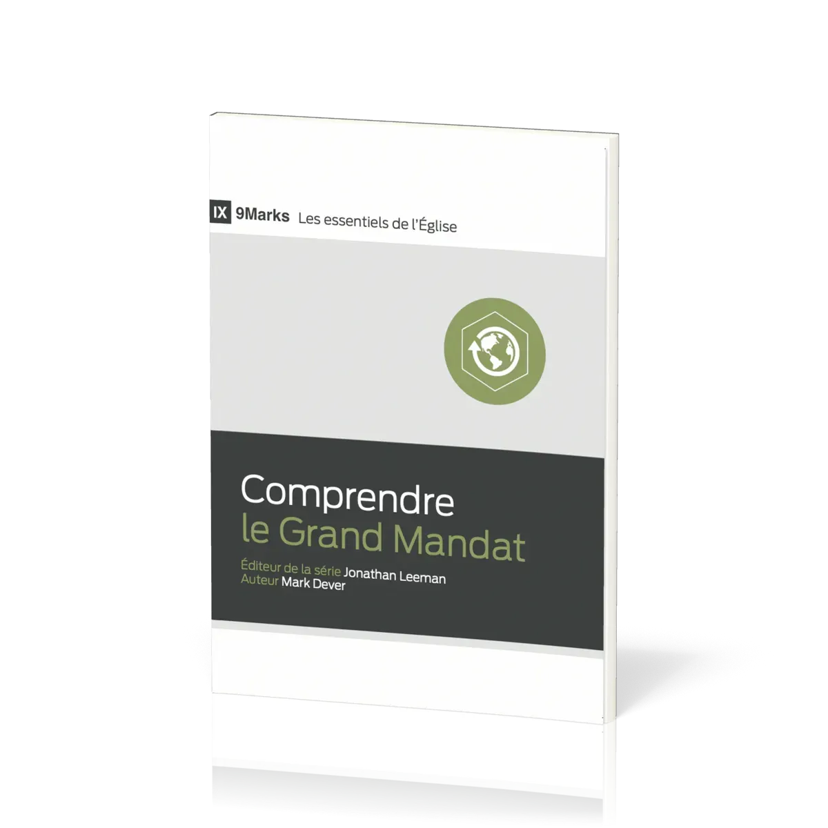 Comprendre le Grand Mandat - [9Marks - Les essentiels de l'Église]