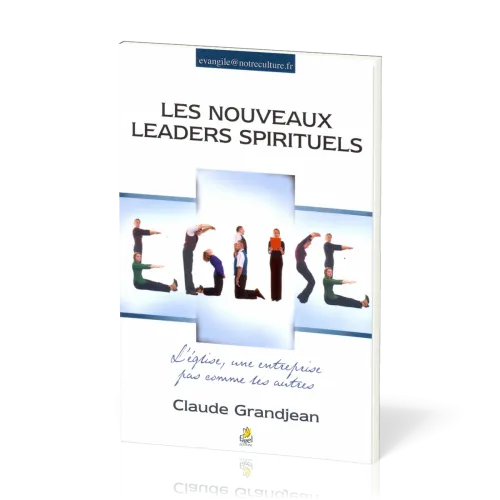 Nouveaux Leaders spirituels (Les) - L’Église, une entreprise pas comme les autres