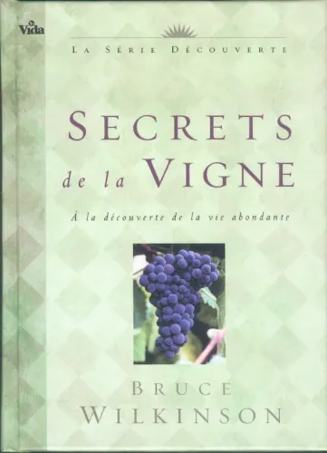 Secrets de la vigne