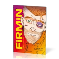 Firmin - Je voulais juste être heureux…