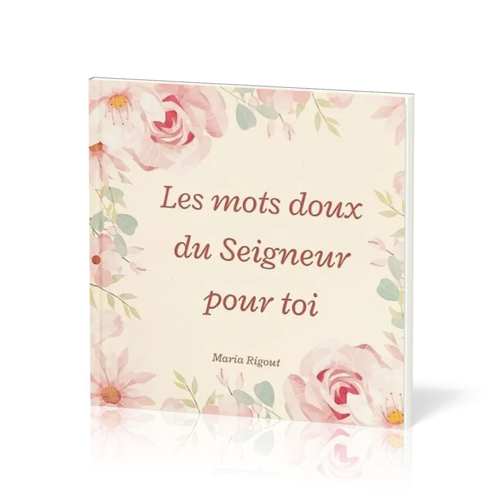 Mots doux du Seigneur pour toi