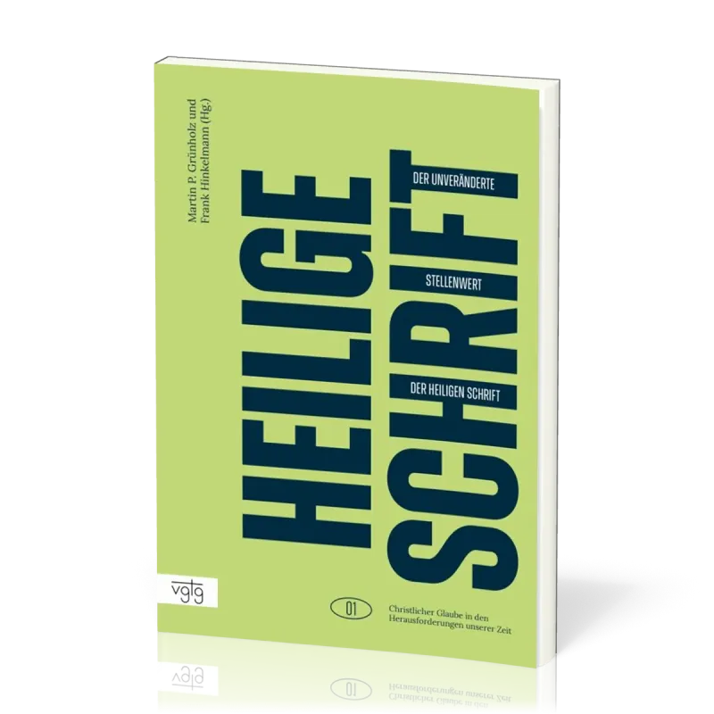 Der unveränderte Stellenwert der Heiligen Schrift