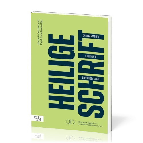 Der unveränderte Stellenwert der Heiligen Schrift